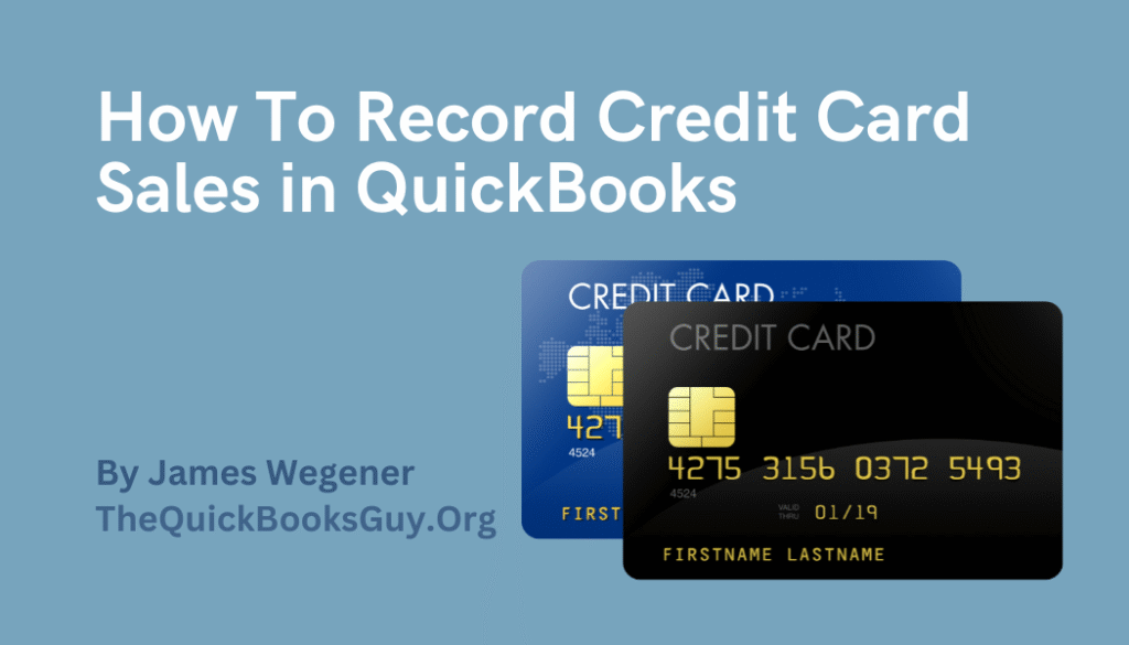 How to Record Credit Card Sales in QuickBooks