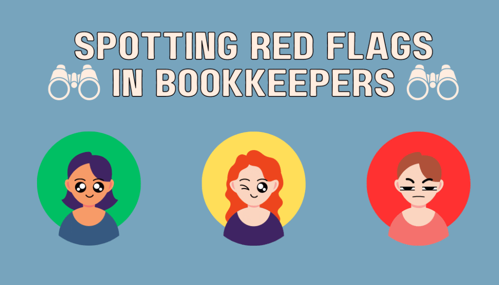 Spotting Red Flags in bookkeepers
