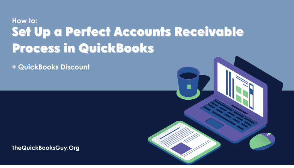 Set Up a Perfect Accounts Receivable Process in QuickBooks